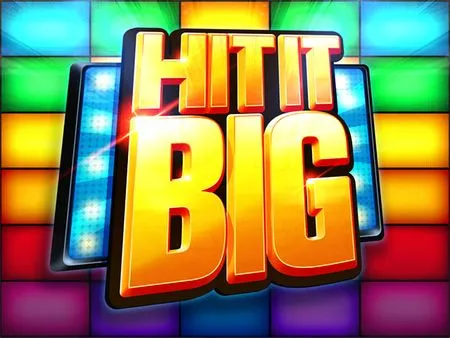 Hit it Big
